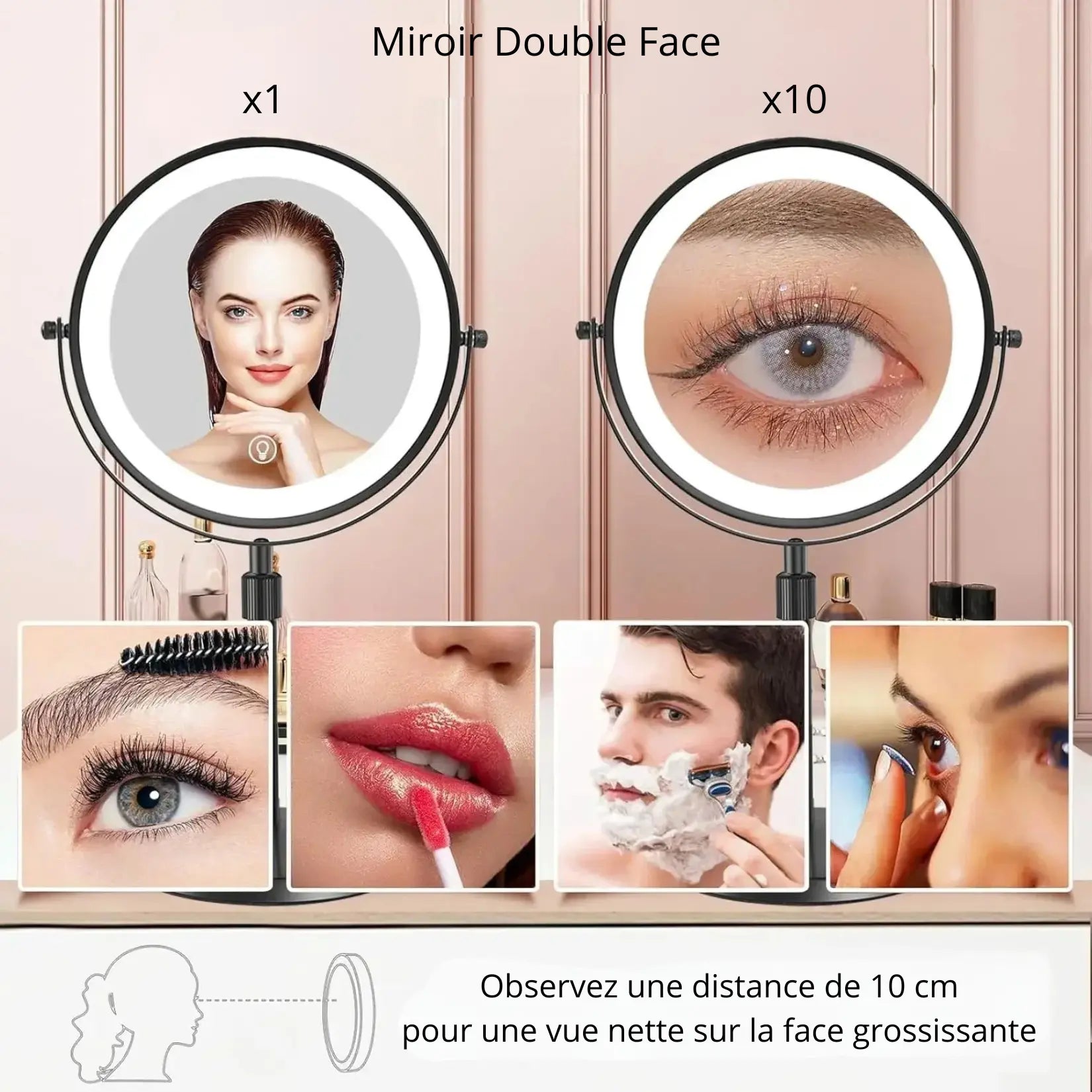 Face standard et grossissante 10x du miroir coiffeuse double face LED, pour maquillage et précision extrême.